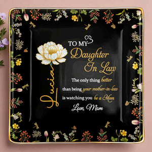 To My Daughter In Law, Love From Mom, Floral Design - Personalized Custom Jewelry Dish, Ceramic Dish, Square Shape - DAU223_SCRF