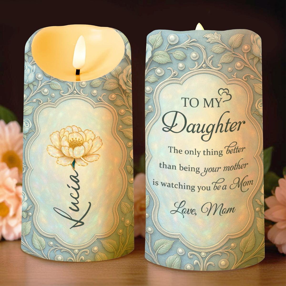 To My Daughter, The Only Thing Better Than Being Your Mother - Personalized Custom LED Candle - DAU231_LECA