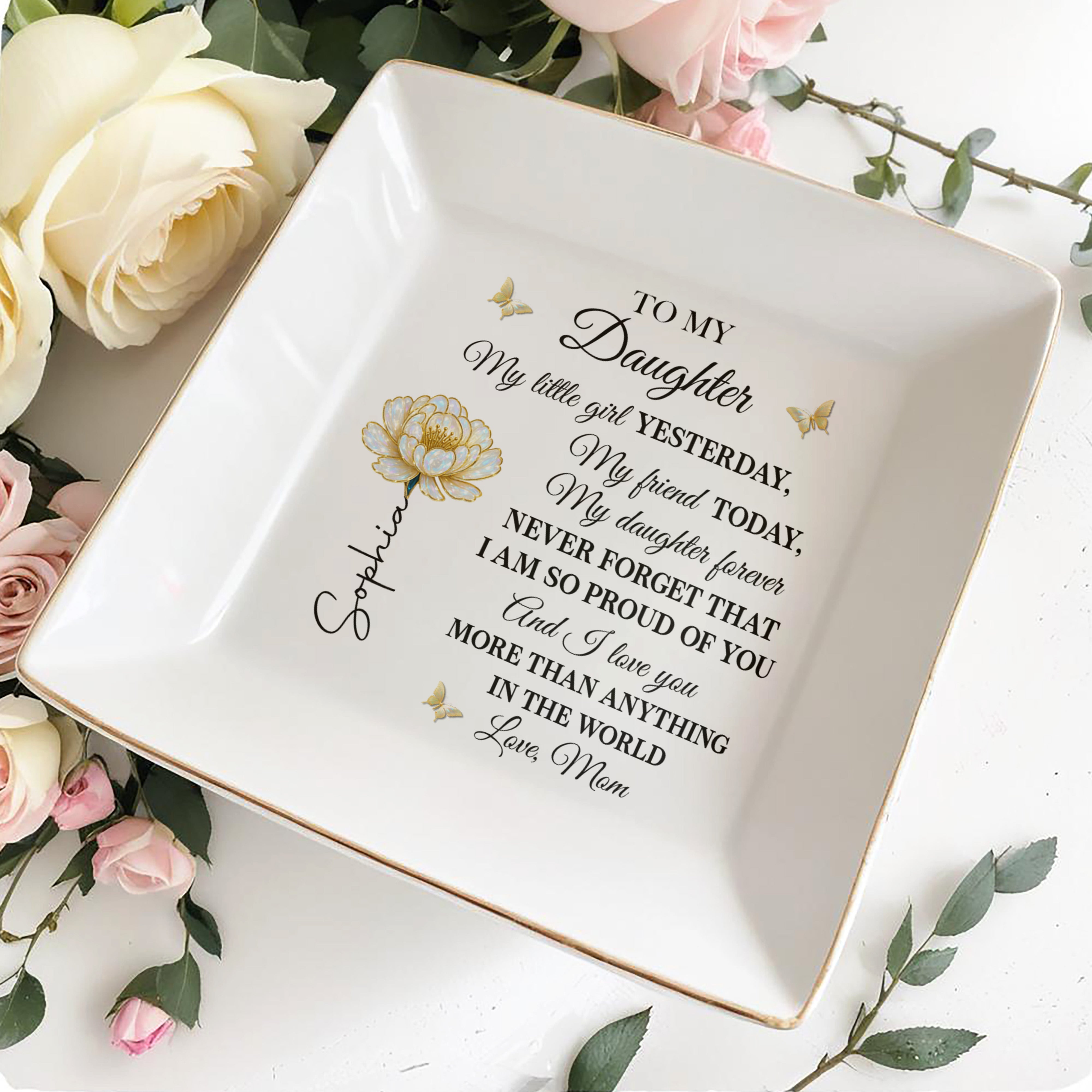 To My Daughter My Little Girl Flower And Butterflies - Personalized Custom Jewelry Dish, Square Ceramic Dish - DAU249_SCRD