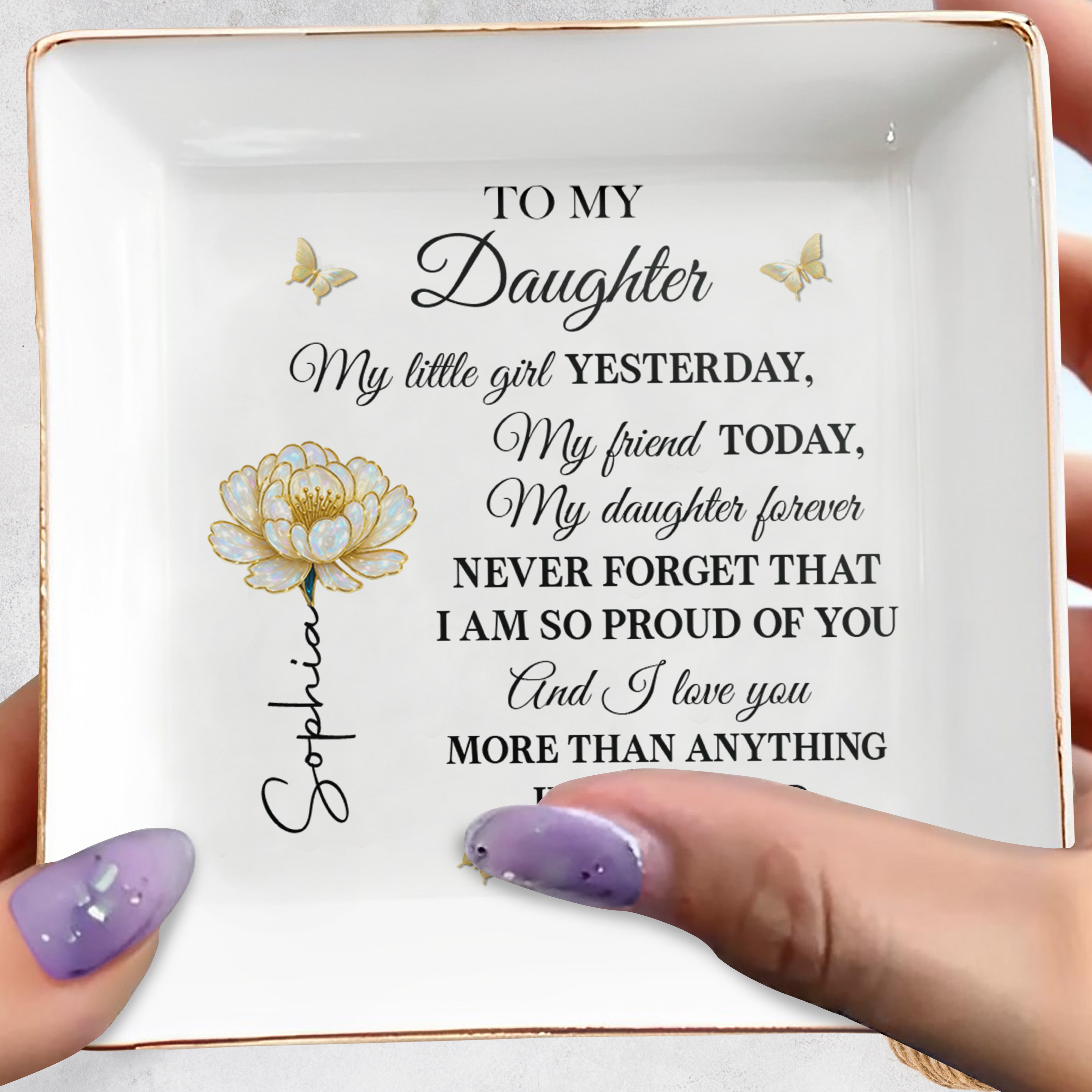 To My Daughter My Little Girl Flower And Butterflies - Personalized Custom Jewelry Dish, Square Ceramic Dish - DAU249_SCRD
