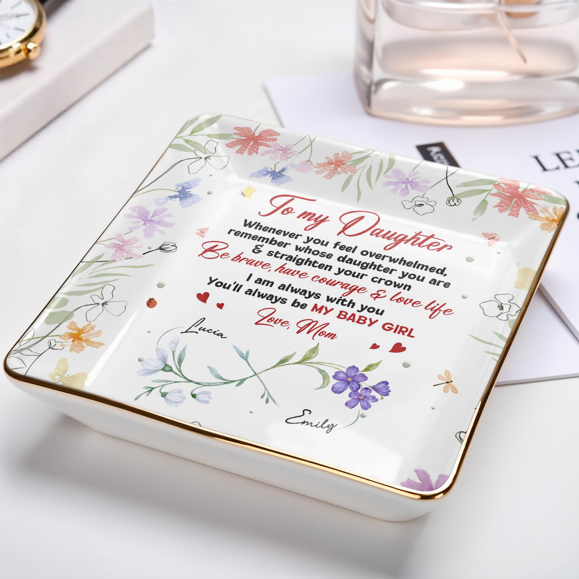 To My Daughter, Remember Whose Daughter You Are, Flowers and Hearts Design - Personalized Custom Jewelry Dish, Ceramic Dish, Square Shape - DAU250_SCRF