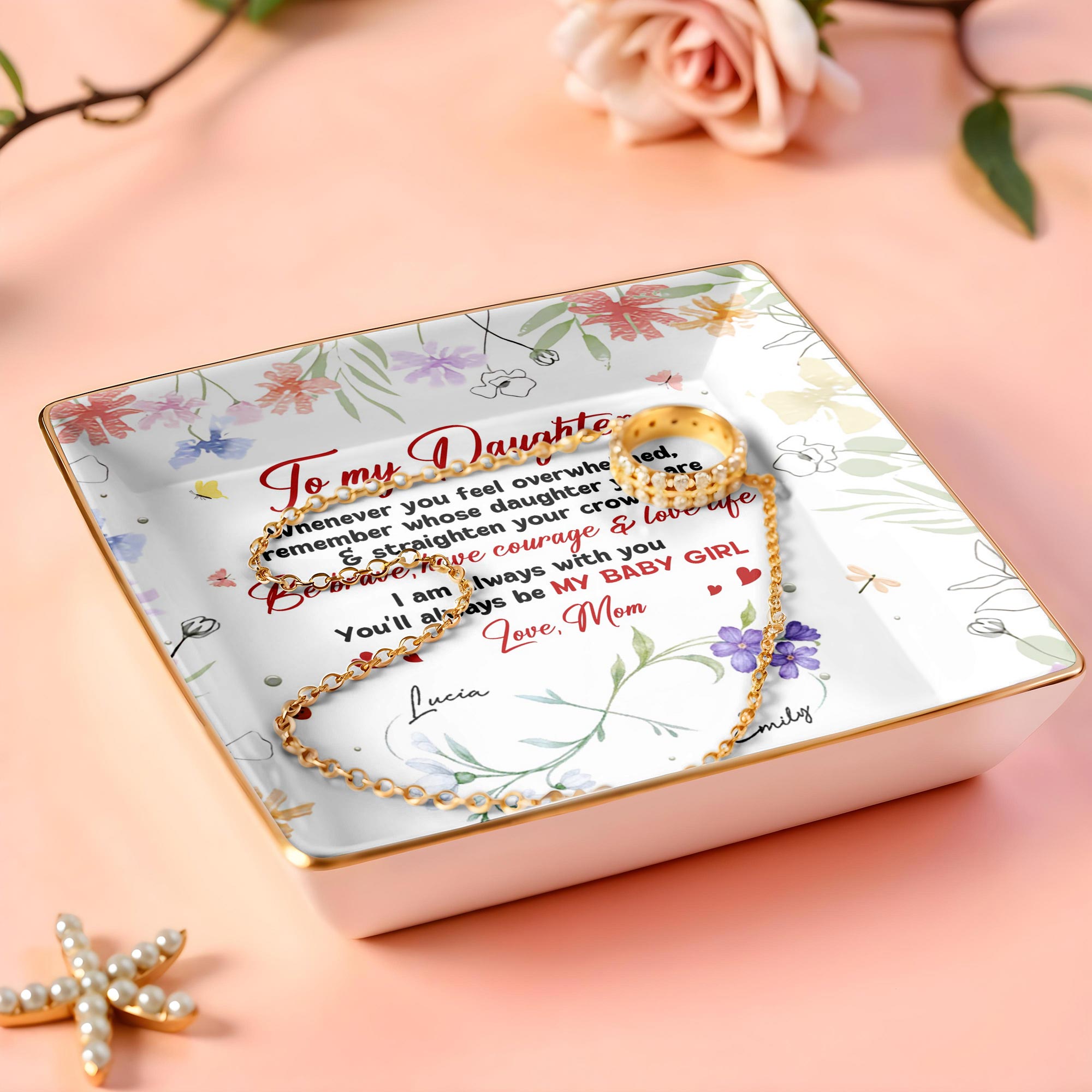 To My Daughter, Remember Whose Daughter You Are, Flowers and Hearts Design - Personalized Custom Jewelry Dish, Ceramic Dish, Square Shape - DAU250_SCRF