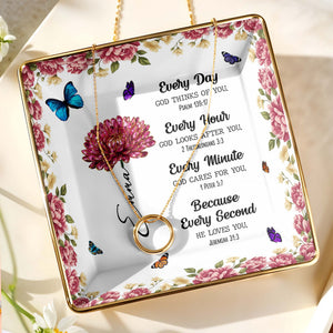 Every Day God Thinks Of You With Flowers And Butterflies - Personalized Custom Jewelry Dish, Ceramic Dish, Square Shape - DAU253_SCRF