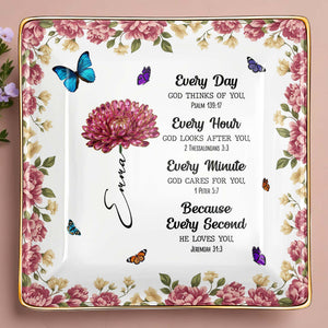 Every Day God Thinks Of You With Flowers And Butterflies - Personalized Custom Jewelry Dish, Ceramic Dish, Square Shape - DAU253_SCRF