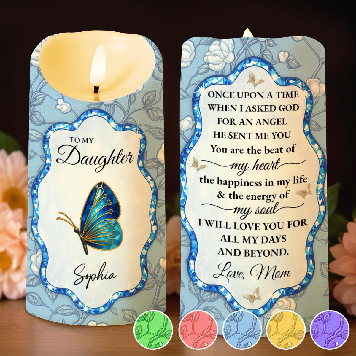 To My Daughter, Love Mom, Butterfly and Flowers - Personalized Custom LED Candle - DAU255_LECA