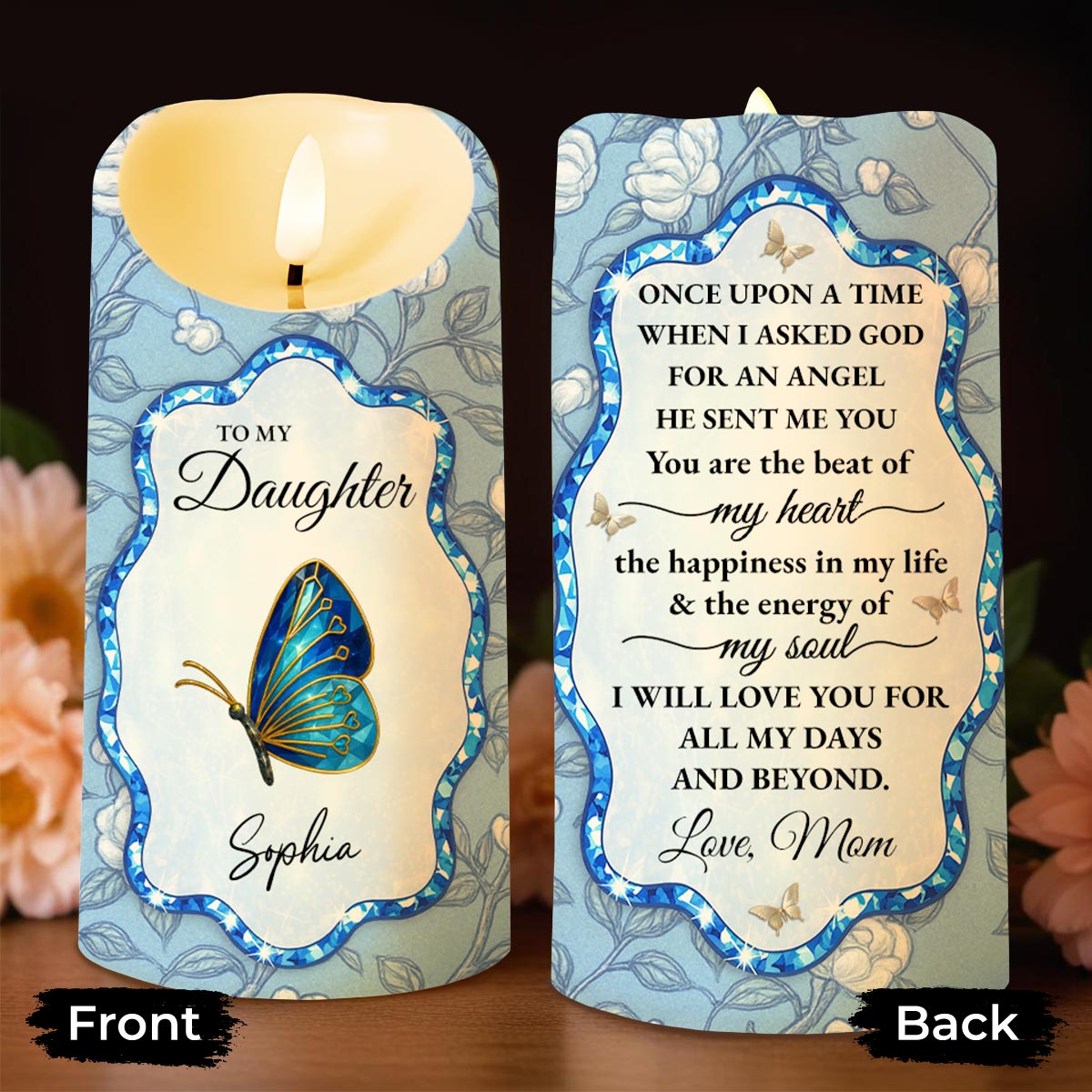 To My Daughter, Love Mom, Butterfly and Flowers - Personalized Custom LED Candle - DAU255_LECA