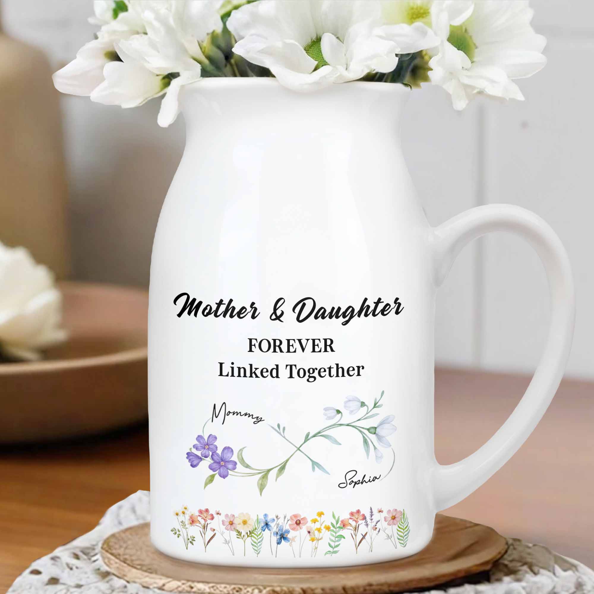 Mother & Daughter Forever Linked Together With Flowers - Personalized Ceramic Flower Vase