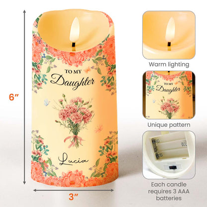 To My Daughter With Beautiful Floral Design - Personalized Custom LED Candle - DAU260_LECA