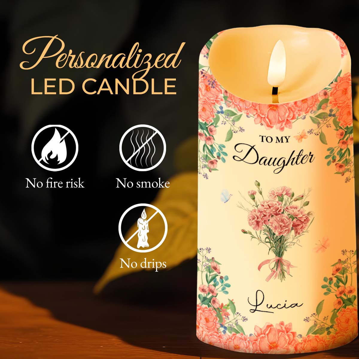 To My Daughter With Beautiful Floral Design - Personalized Custom LED Candle - DAU260_LECA