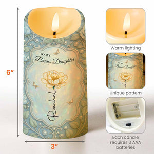 To My Bonus Daughter, See Yourself Through My Eyes, Flowers And Butterflies - Personalized Custom LED Candle - DAU269_LECA