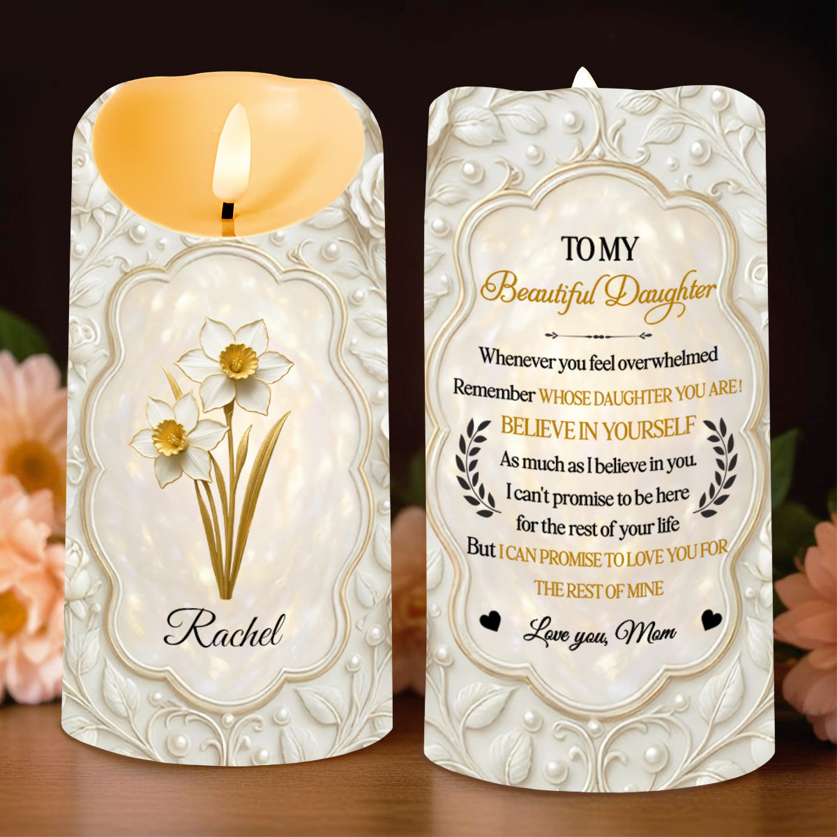 To My Beautiful Daughter, Flowers Love Message - Personalized Custom LED Candle - DAU274_LECA