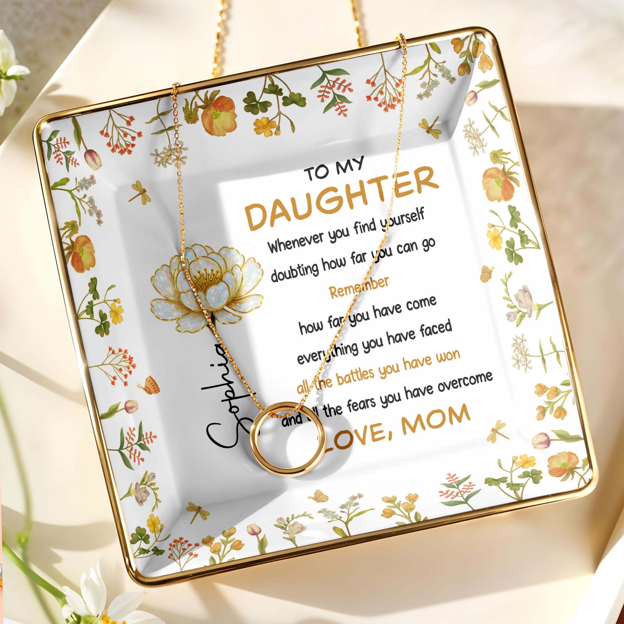 To My Daughter, Remember All The Battles, Flowers and Leaves Design - Personalized Custom Jewelry Dish, Ceramic Dish, Square Shape - DAU279_SCRF
