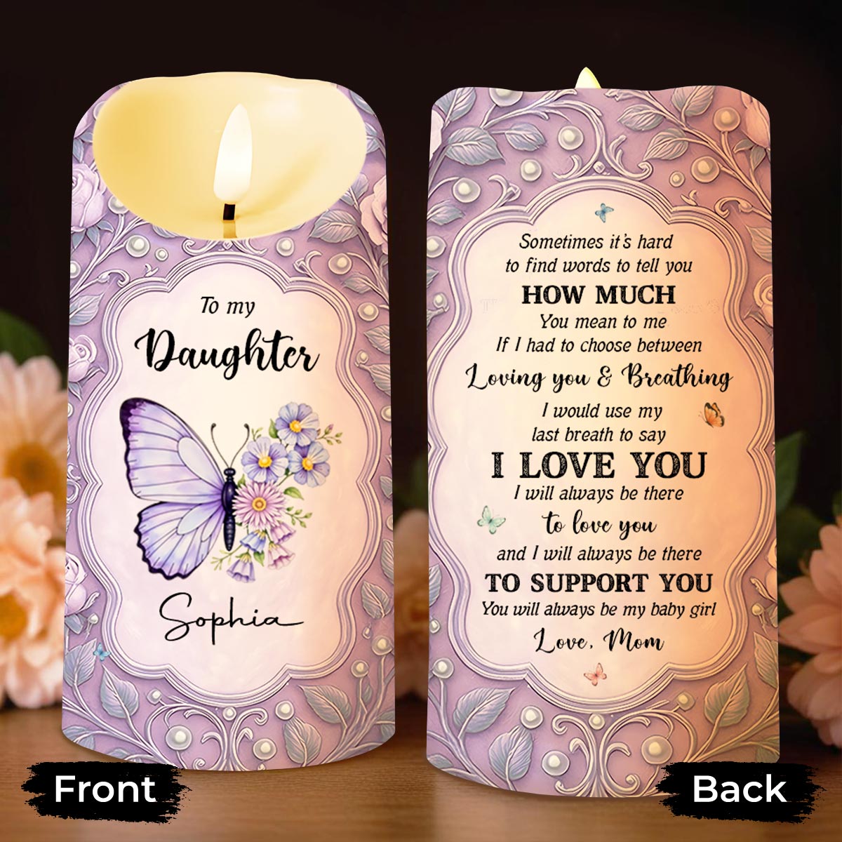 To my Daughter, Love, Support and Butterflies Design - Personalized Custom LED Candle - DAU293_LECA