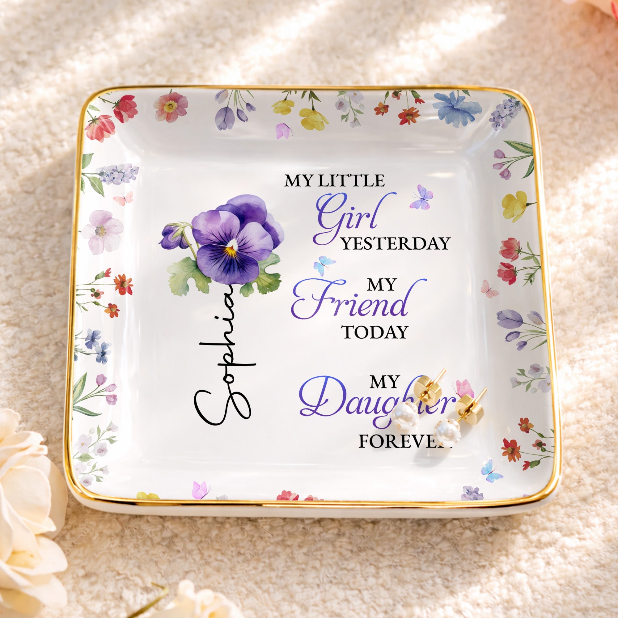 My Little Girl Yesterday, Flowers Ceramic Dish - Personalized Custom Jewelry Dish, Ceramic Dish, Square Shape - DAU298_SCRF