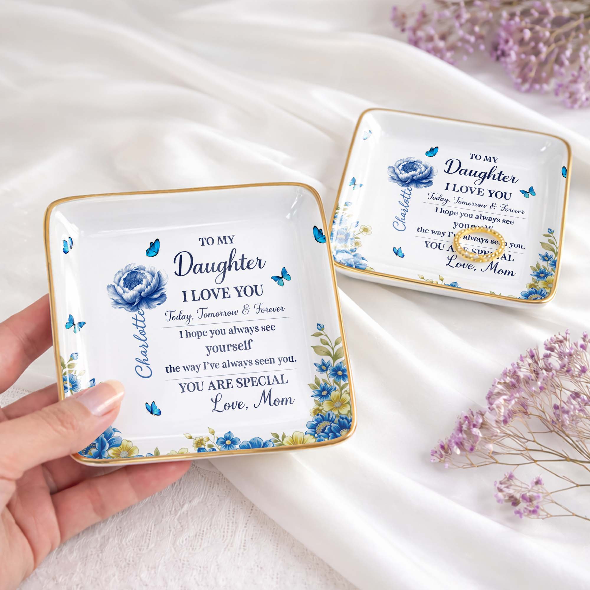To My Daughter I Love You, Flowers And Butterflies - Personalized Custom Jewelry Dish, Ceramic Dish, Square Shape - DAU302_SCRF