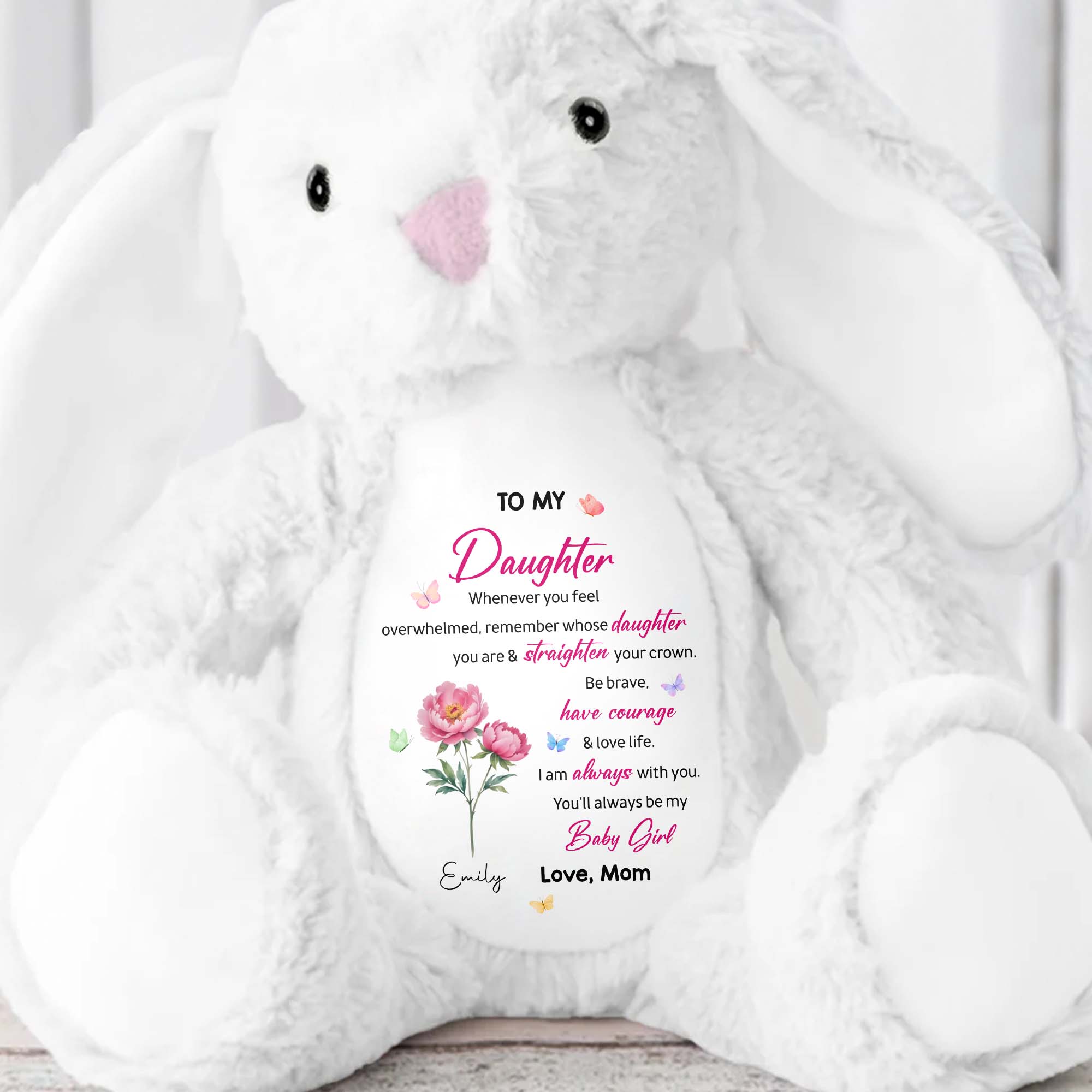 To My Daughter, Straighten Your Crown, Flowers and Love - Personalized Stuffed Bunny - DAU304_BUN