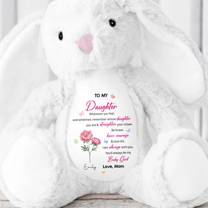 To My Daughter, Straighten Your Crown, Flowers and Love - Personalized Stuffed Bunny - DAU304_BUN