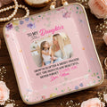 To My Daughter, Growth Is Beautiful, Flowers And Butterflies - Personalized Custom Jewelry Dish, Ceramic Dish, Square Shape - DAU305_SCRF