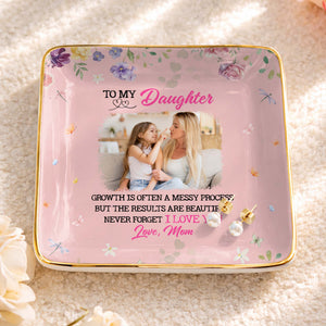 To My Daughter, Growth Is Beautiful, Flowers And Butterflies - Personalized Custom Jewelry Dish, Ceramic Dish, Square Shape - DAU305_SCRF