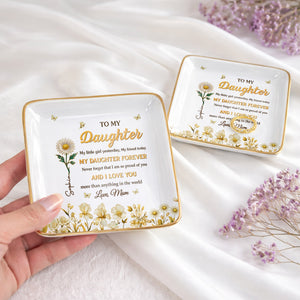 To My Daughter My Little Girl Yesterday Flower And Butterfly Design - Personalized Custom Jewelry Dish, Ceramic Dish, Square Shape - DAU309_SCRF