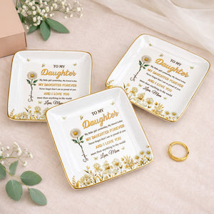 To My Daughter My Little Girl Yesterday Flower And Butterfly Design - Personalized Custom Jewelry Dish, Ceramic Dish, Square Shape - DAU309_SCRF