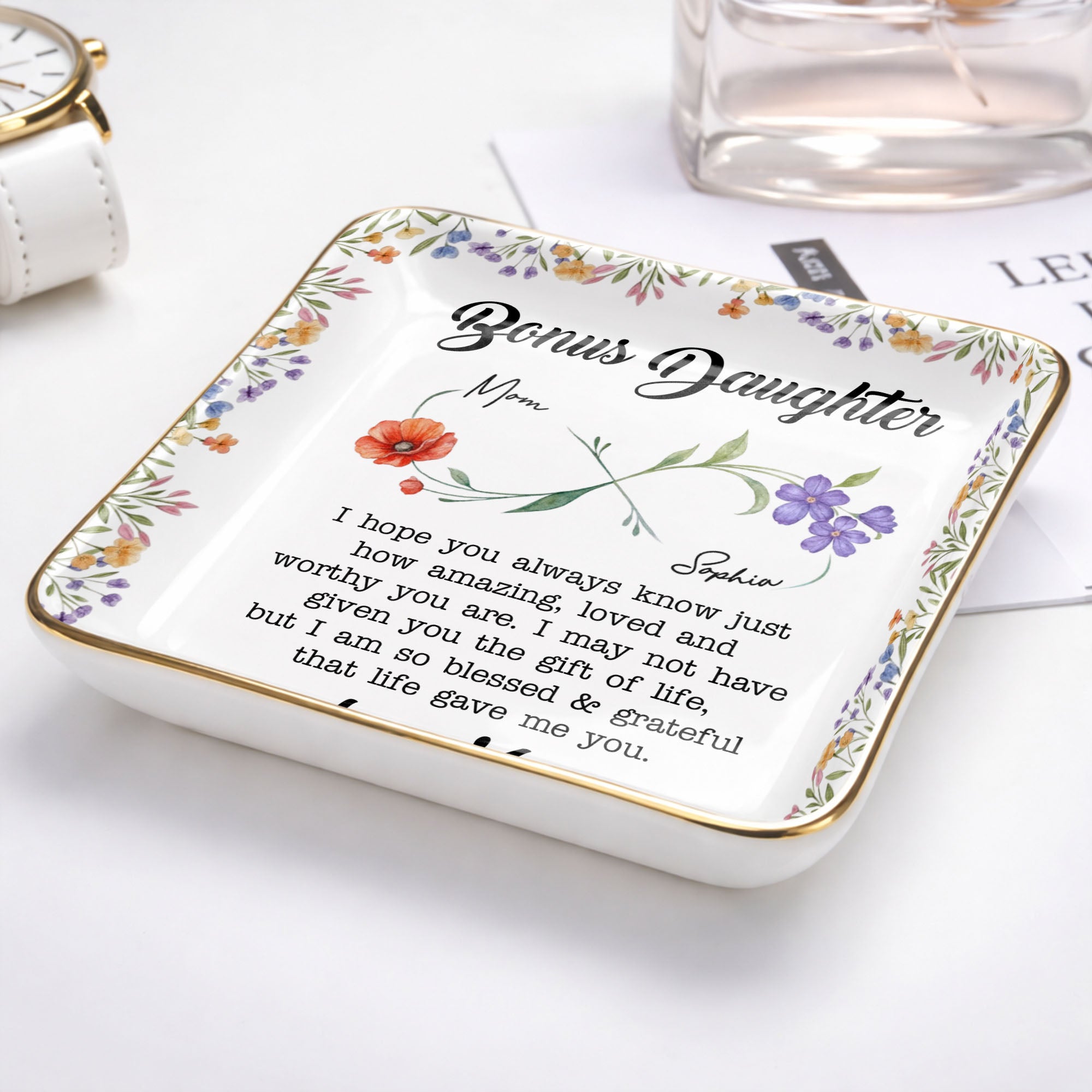 Bonus Daughter I Hope You Always Know Floral Infinity Jewelry Dish - Personalized Custom Jewelry Dish, Ceramic Dish, Square Shape - DAU315_SCRF