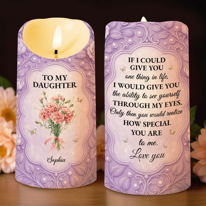 To My Daughter If I Could Give You Flowers And Butterflies - Personalized Custom LED Candle - DAU318_LECA