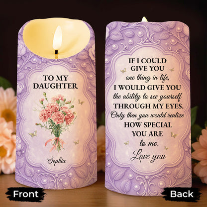 To My Daughter If I Could Give You Flowers And Butterflies - Personalized Custom LED Candle - DAU318_LECA
