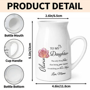 To My Daughter, The Only Thing Better Than Being Your Mother, Flower Design - Personalized Ceramic Flower Vase