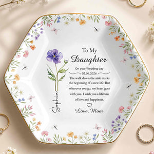 To My Daughter On Your Wedding Day With Birth Month Flowers - Personalized Custom Jewelry Dish, Ceramic Dish, Hexagonal Shape - DAU322_HECRD