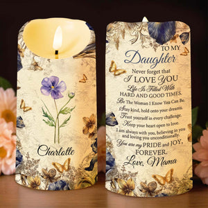 To My Daughter Never Forget I Love You Floral Butterfly Candle - Personalized Custom LED Candle - DAU329_LECA