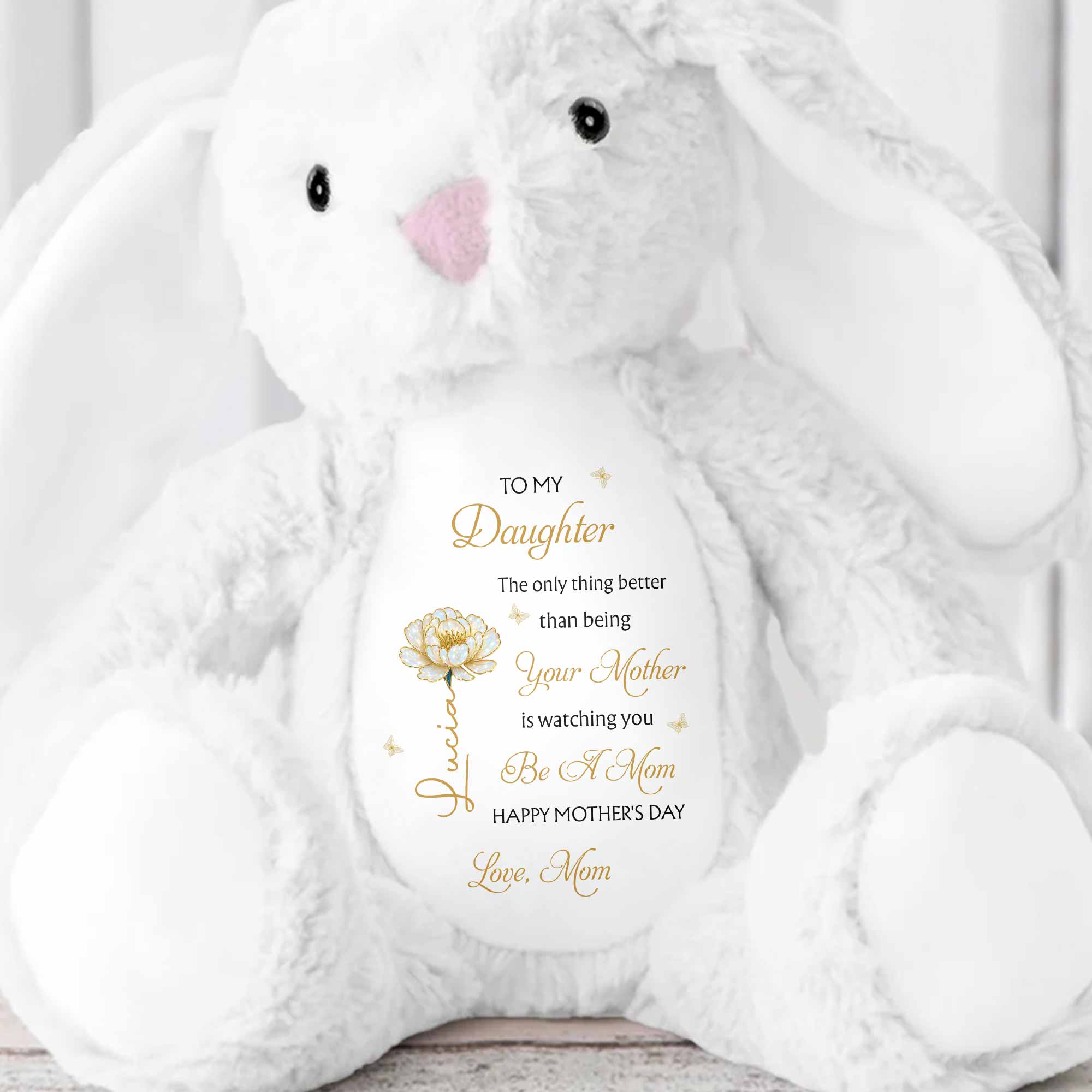 To My Daughter Better Than Being Your Mother Flower Personalized Gift - Personalized Stuffed Bunny - DAU331_BUN