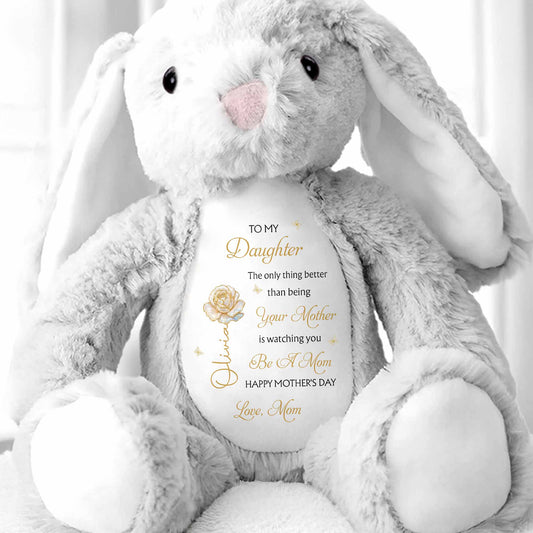 To My Daughter Better Than Being Your Mother Flower Personalized Gift - Personalized Stuffed Bunny - DAU331_BUN