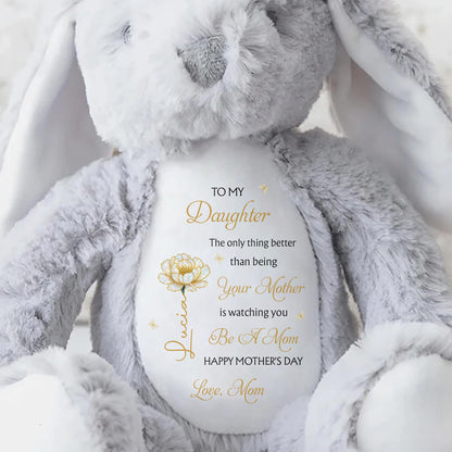 To My Daughter Better Than Being Your Mother Flower Personalized Gift - Personalized Stuffed Bunny - DAU331_BUN