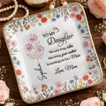 To My Daughter Watching You Be A Mom Floral Wildflower Jewelry Dish - Personalized Custom Jewelry Dish, Ceramic Dish, Square Shape - DAU334_SCRF