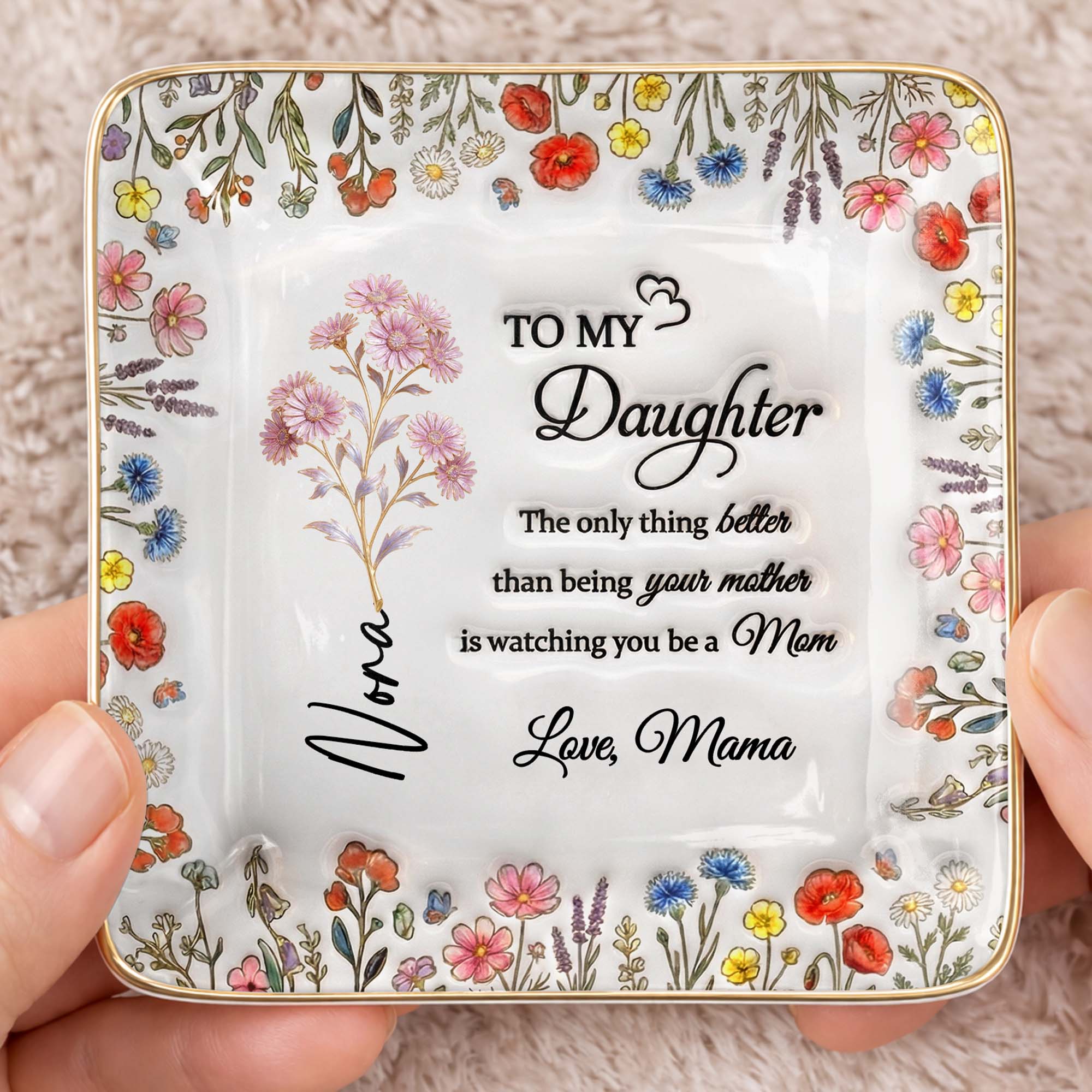 To My Daughter Watching You Be A Mom Floral Wildflower Jewelry Dish - Personalized Custom Jewelry Dish, Ceramic Dish, Square Shape - DAU334_SCRF