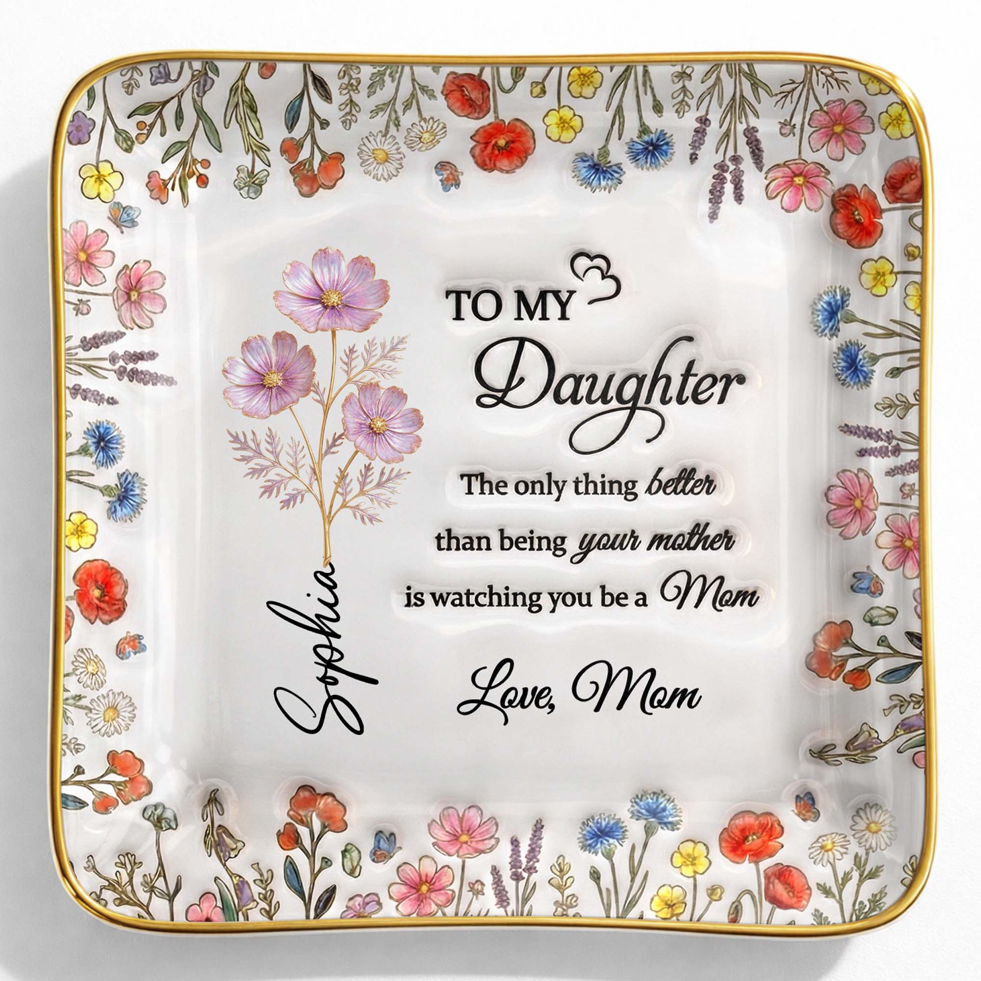 To My Daughter Watching You Be A Mom Floral Wildflower Jewelry Dish - Personalized Custom Jewelry Dish, Ceramic Dish, Square Shape - DAU334_SCRF