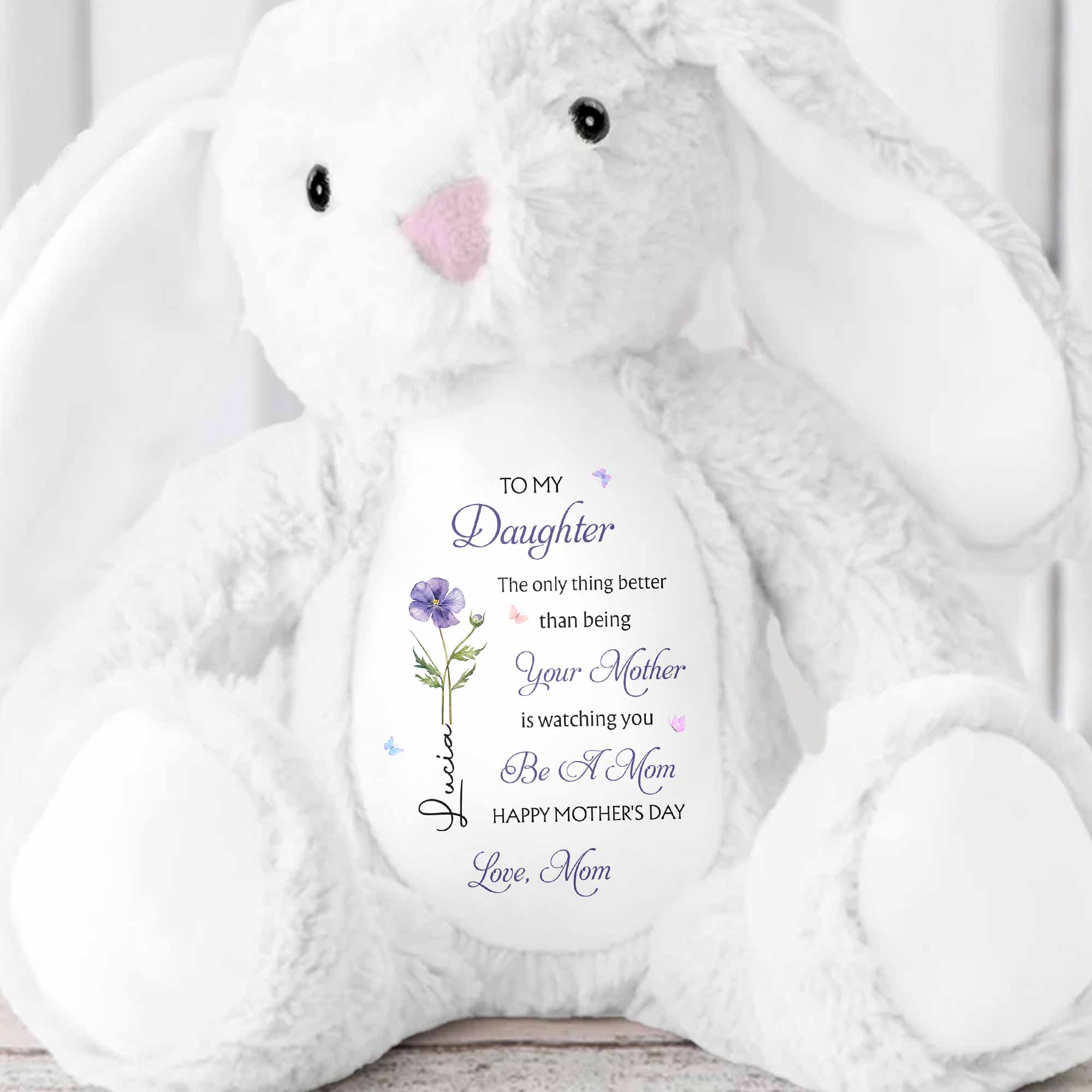 To My Daughter Better Than Being Your Mother Flower Butterfly Plush - Personalized Stuffed Bunny - DAU335_BUN
