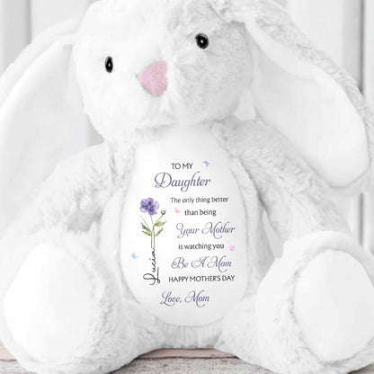To My Daughter Better Than Being Your Mother Flower Butterfly Plush - Personalized Stuffed Bunny - DAU335_BUN