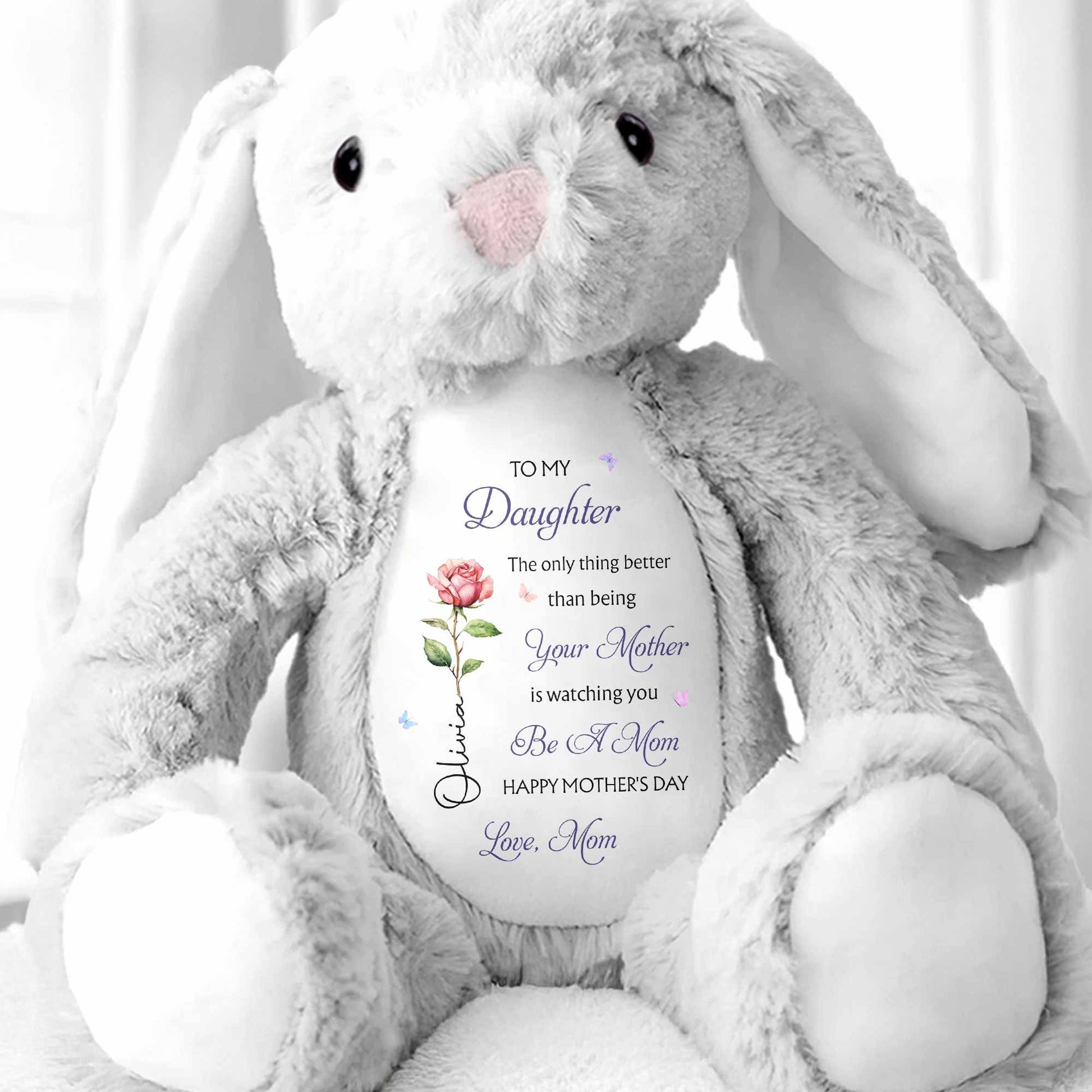 To My Daughter Better Than Being Your Mother Flower Butterfly Plush - Personalized Stuffed Bunny - DAU335_BUN