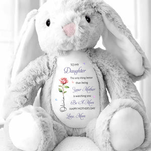 To My Daughter Better Than Being Your Mother Flower Butterfly Plush - Personalized Stuffed Bunny - DAU335_BUN