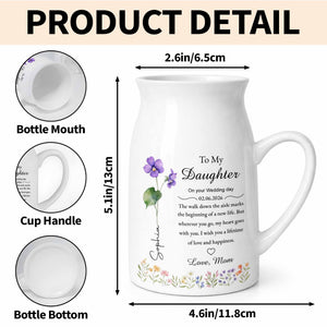 To My Daughter On Your Wedding Day Birth Month Flowers - Personalized Ceramic Flower Vase