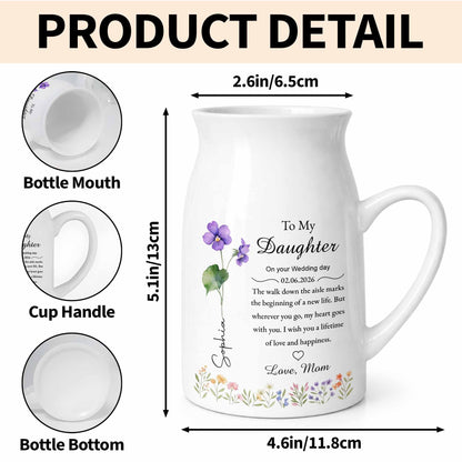 To My Daughter On Your Wedding Day Birth Month Flowers - Personalized Ceramic Flower Vase