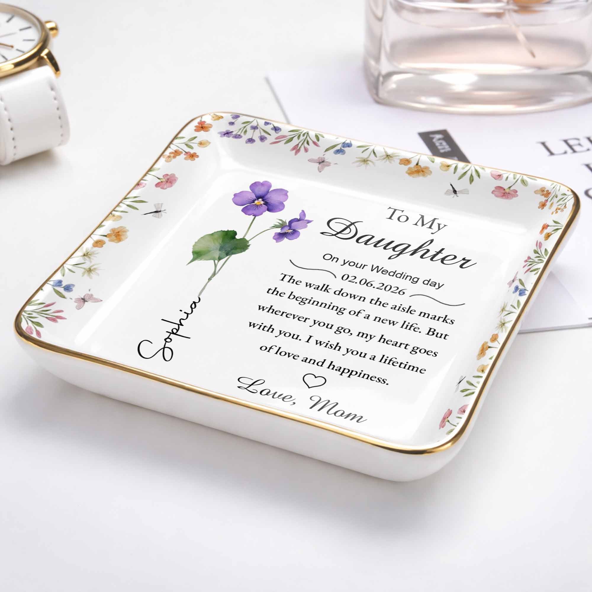 To My Daughter On Your Wedding Day With Birth Month Flowers - Personalized Custom Jewelry Dish, Ceramic Dish, Square Shape - DAU349_SCRF