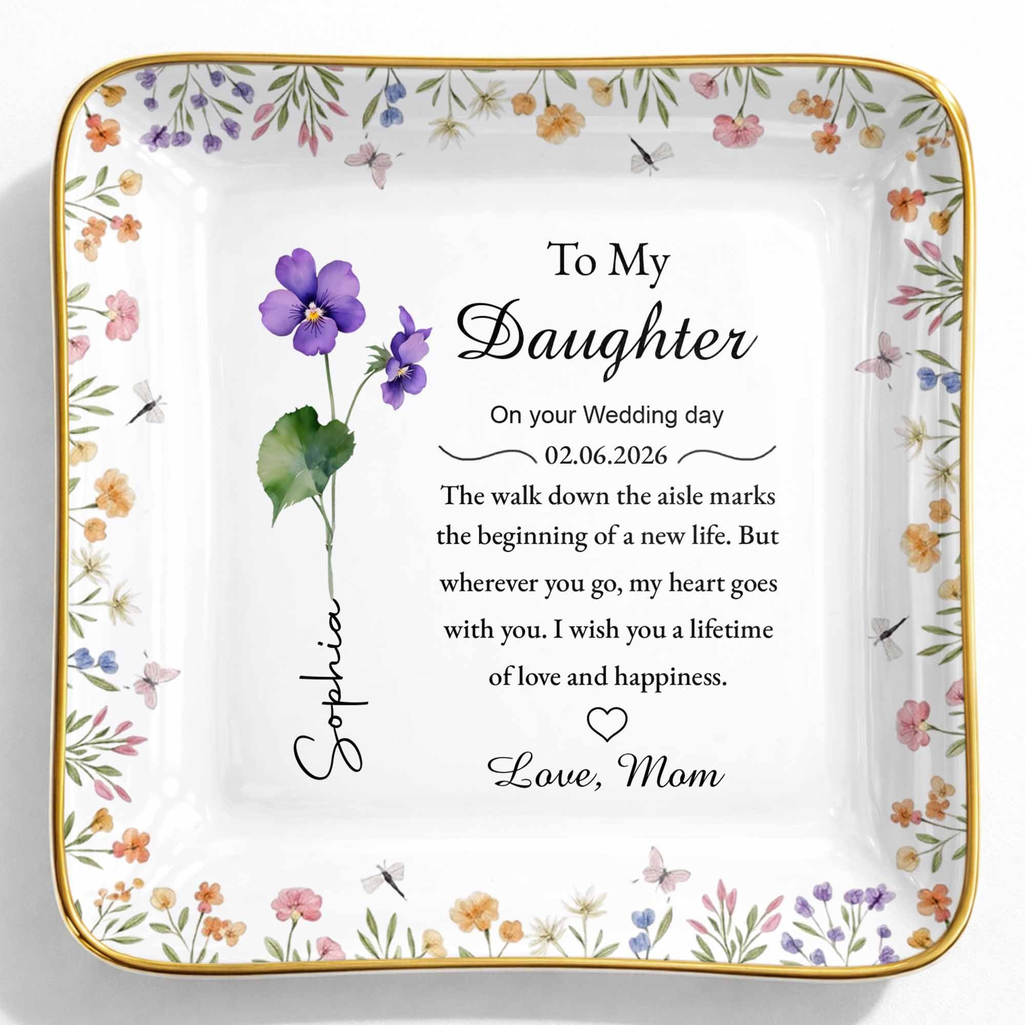 To My Daughter On Your Wedding Day With Birth Month Flowers - Personalized Custom Jewelry Dish, Ceramic Dish, Square Shape - DAU349_SCRF