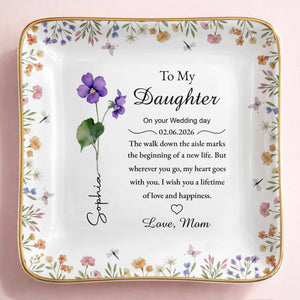 To My Daughter On Your Wedding Day With Birth Month Flowers - Personalized Custom Jewelry Dish, Ceramic Dish, Square Shape - DAU349_SCRF