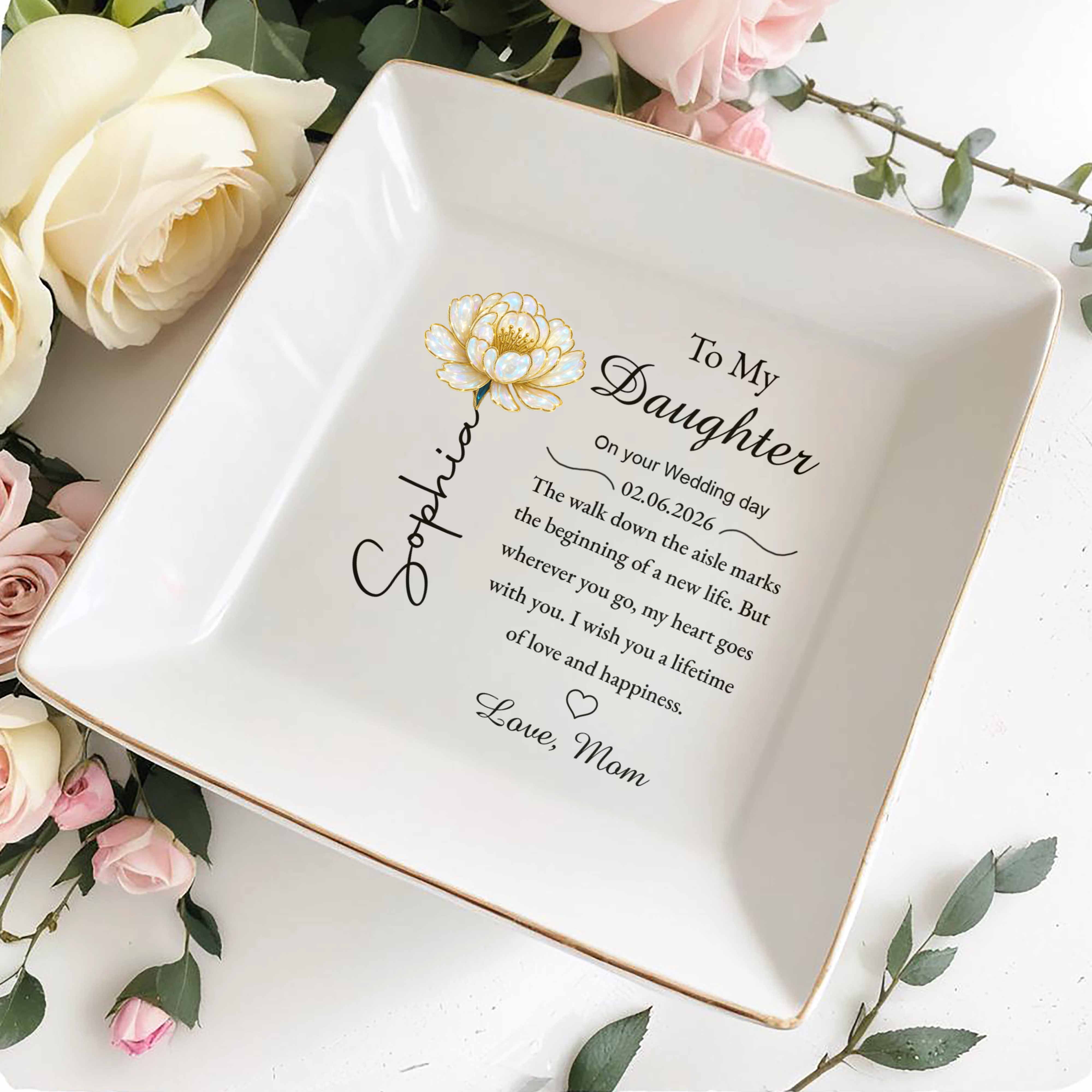 To My Daughter On Your Wedding Day With Flower And Heart - Personalized Custom Jewelry Dish, Square Ceramic Dish - DAU350_SCRD