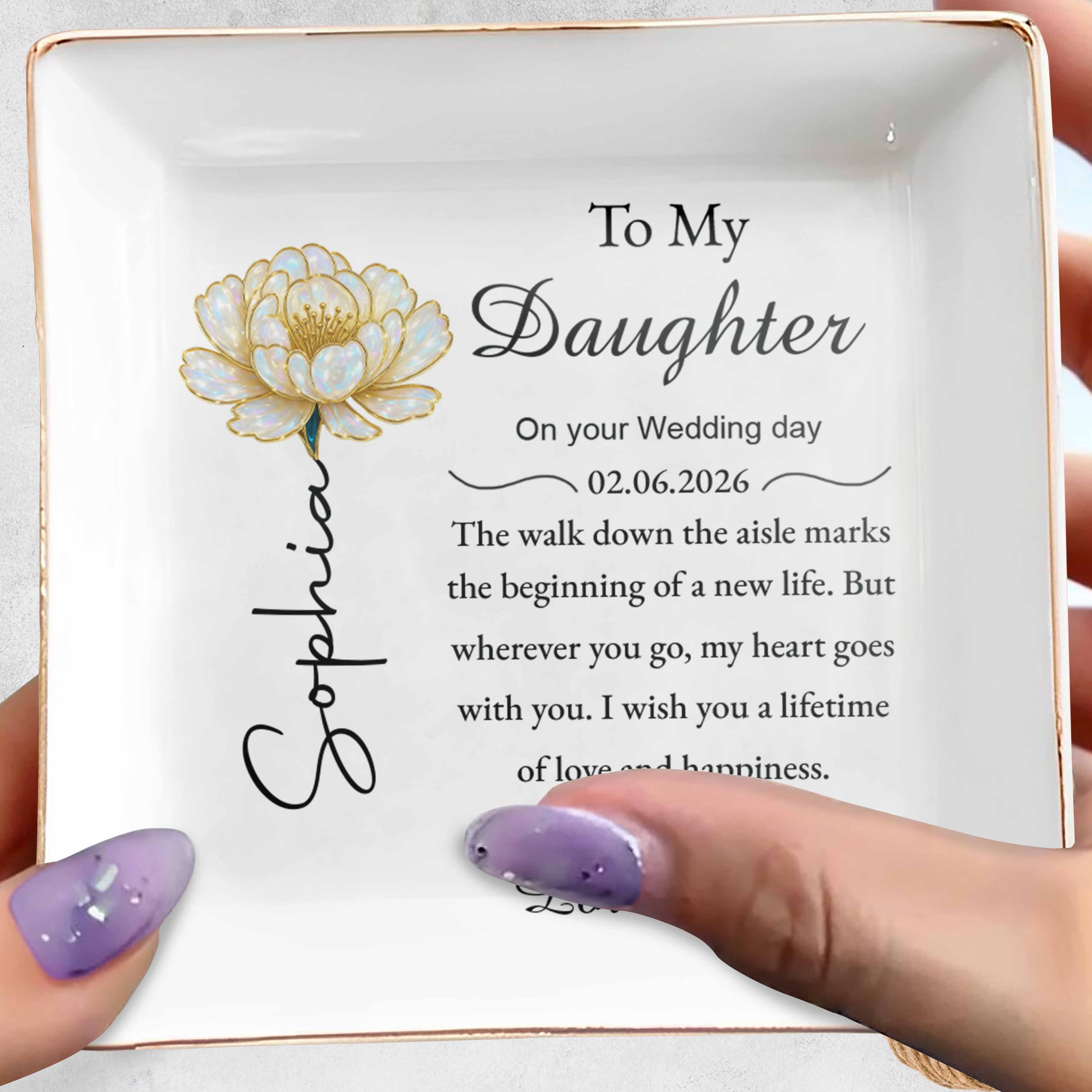 To My Daughter On Your Wedding Day With Flower And Heart - Personalized Custom Jewelry Dish, Square Ceramic Dish - DAU350_SCRD