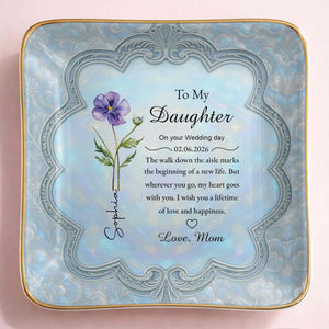 To My Daughter On Your Wedding Day Flower Jewelry Dish - Personalized Custom Jewelry Dish, Ceramic Dish, Square Shape - DAU351_SCRF