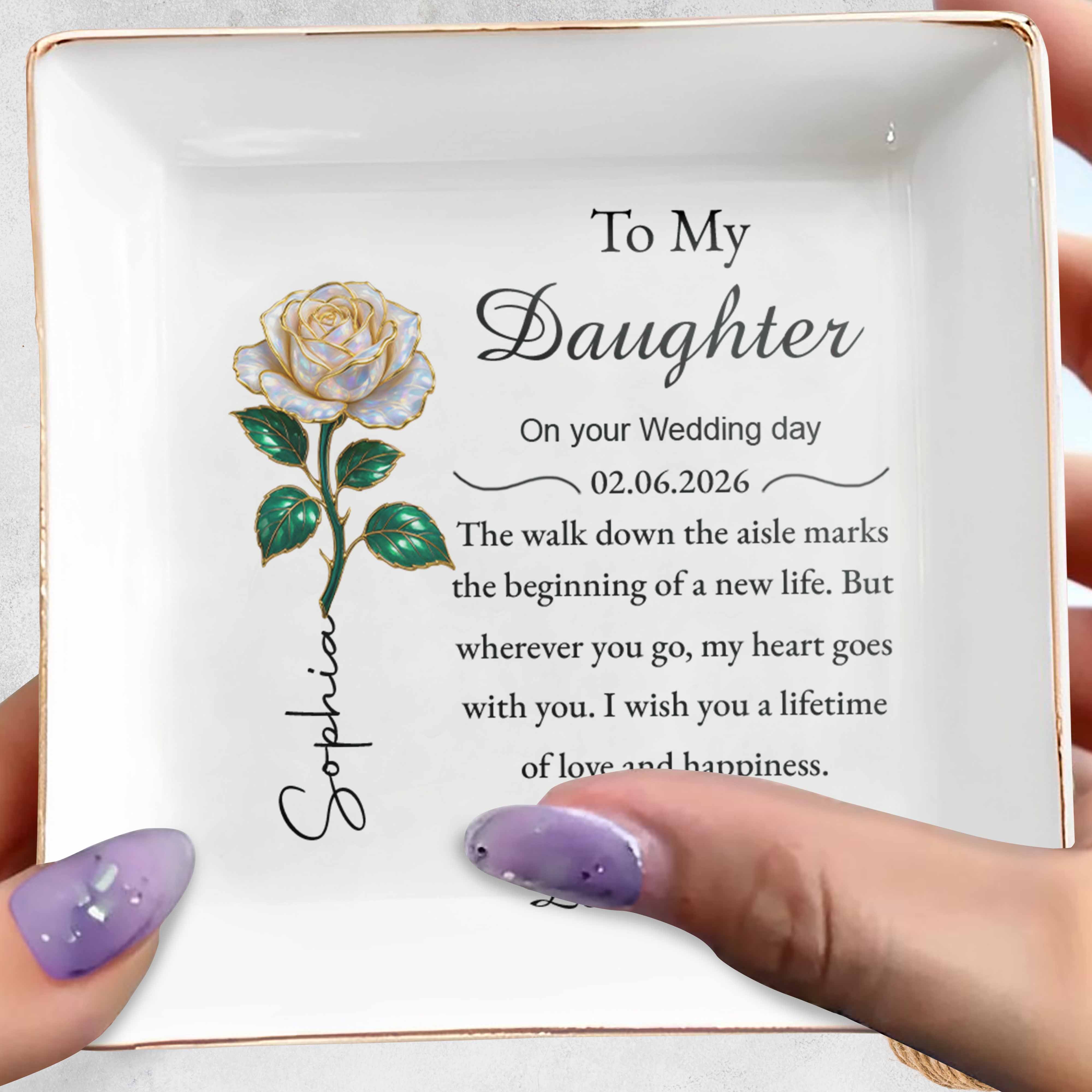 To My Daughter On Your Wedding Day Elegant Rose Jewelry Holder - Personalized Custom Jewelry Dish, Square Ceramic Dish - DAU353_SCRD